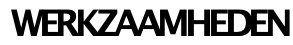 WERKZAAMHEDEN